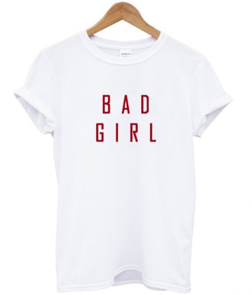 Bad Girl Tshirt from